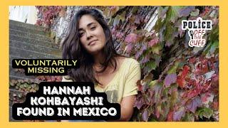 Hannah Kohbayashi FOUND in Mexico! LA Police SHOCKED.