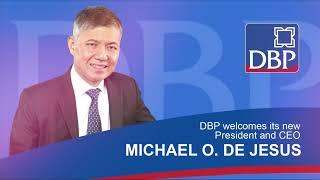 DBP welcomes new president & CEO - Michael O. de Jesus