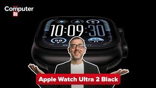 Apple Watch Ultra 2 Black: Jetzt ganz in schwarz!