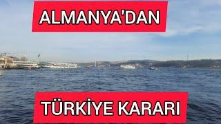 Almanya'dan Türkiye Kararı