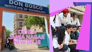 DON BOSCO INSTITUTE OF TECHNOLOGY// OKHLA// JAMIA NAGAR// AFFILIATED TO  GGSIP UNIVERSITY NEW DELHI