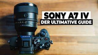 Sony A7 IV Komplett Guide für Einsteiger I TUTORIAL