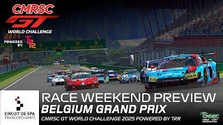 CMRSC Race Weekend Preview l Belgium Grand Prix l GT World Challenge Powered by TRR