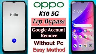 Oppo K10 5g Frp Bypass Without Pc | Lock Unlock | Google Account Remove New Method