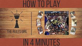 How to Play Legendary in 4 Minutes - The Rules Girl