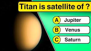 How Good is your General knowledge? 15 G.K Quiz questions|