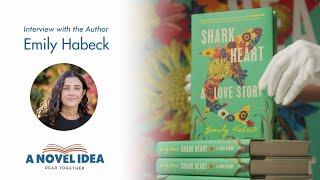 Interview with the Author - Emily Habeck - A Novel Idea 2024