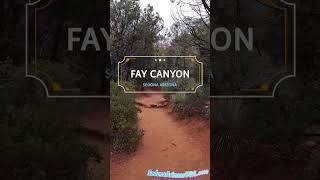 Fay Canyon - Sedona Arizona