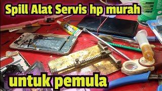 Spill Alat servis hp untuk pemula