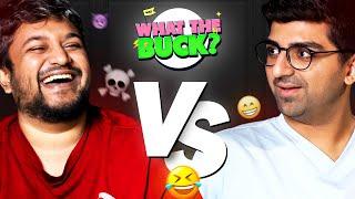 Raunaq and Hoezaay Compete in a Fun Quiz | What The Buck Ep 9 ft. @RaunaqRajani and @Hoezaay