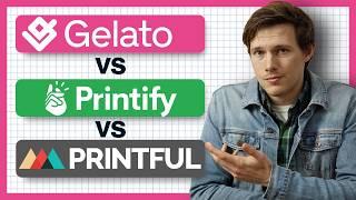 I Tested Printful, Gelato, & Printify in 2024 - Do NOT Choose Wrong!!