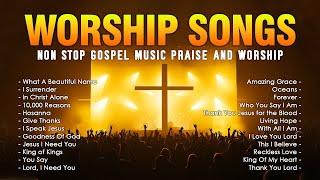 Top Praise and Worship Songs 2024 Playlist - Nonstop Christian Gospel Songs Lyrics