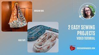 Two easy sewing projects video tutorial