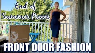 Front Door Fashion | August 2024 | Final Summer Pieces!