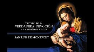 Tratado de la Verdadera Devoción Completo San Luis María - AUDIOLIBRO -