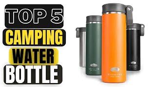 The Best Water Bottle For Camping And Hiking