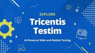 Tricentis Testim - AI-Powered Web and Mobile Testing