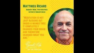 Matthieu Ricard: World’s Happiest Man on What Really Matters.