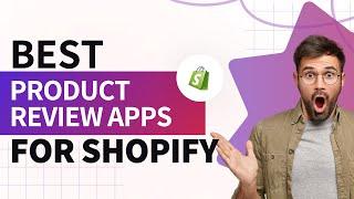  Boost Your Sales with the Best Product Review Apps for Shopify! 