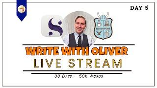 Day 5 — NaNoWriMo — 30 Days, 50K Words: A Write with Oliver Live Challenge!