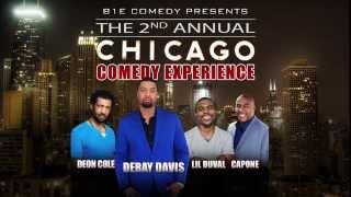 Chicago Comedy Experience Starring Deray Davis, Deon Cole, Lil Duval, and Capone