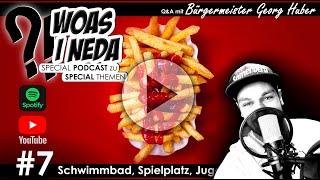 Samerberg Podcast - SPECIAL Woaß I neda - Nr. 7 Q&A mit BGM  (Schwimmbad Spielplatz Jugend)