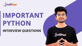 Top 15 Python Interview Questions | Python Interview Questions And Answers | Intellipaat