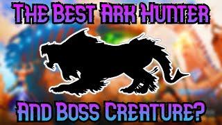 The Top 10 Best Ark Hunters And Boss Dinos!