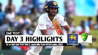 SL vs AUS 2nd Test Day 3 2022 Highlights Sri Lanka vs Australia 2nd Test Day 3 2022 Match Highlights