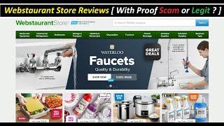 Webstaurant Store Reviews With Proof Scam or Legit ? WebstaurantStore ! WebstaurantStore Com Reviews