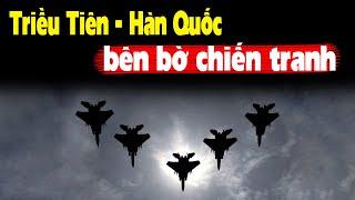 Đe dọa bắn máy bay Hàn Quốc - Triều Tiên bên bờ chiến tranh