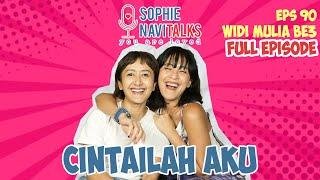 WIDI MULIA BE3 : CINTAILAH AKU.. - SOPHIE NAVITALKS