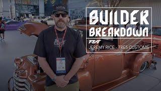 BUILDER BREAKDOWN - Tre5 Customs