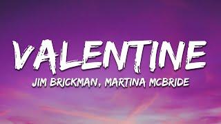 Jim Brickman, Martina McBride - Valentine (Lyrics)