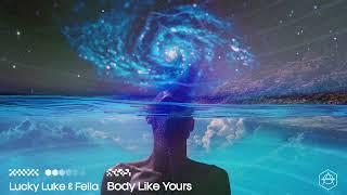 Lucky Luke & Fella - Body Like Yours (Official Audio)