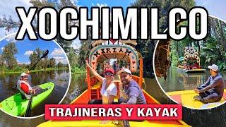 🟡 QUÉ HACER en XOCHIMILCO  TRAJINERAS  Tour en KAYAK  Cuánto cuesta y actividades