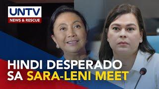 VP Sara Duterte, hindi desperado sa pakikipagkita kay Leni Robredo—OVP