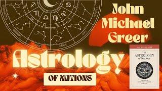 John Michael Greer on The Astrology Of Nations