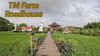 ထောက်ကြန့် နားက TM Farm Roadhouse ကိုသွားကြမယ်