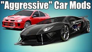 5 "Aggressive" Car Mods That AREN'T Aggressive!