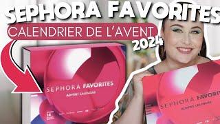 CALENDRIER DE L'AVENT SEPHORA FAVORITES 2024 : ON OUVRE TOUT !