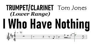 I Who Have Nothing  Trumpet Clarinet Lower Range Sheet Music Backing Track Partitura Tom Jones