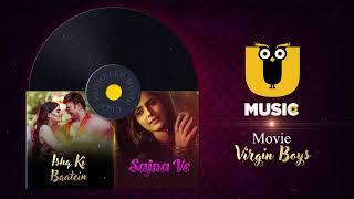 Ullu music present Ishq Ki Baatein X Sajna Ve