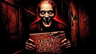 "I FOUND The Place From The Dream" | Creepypasta