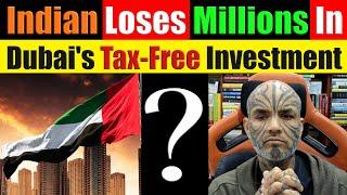 Rich Indian NRI Loses Millions In Dubai's Tax-Free Investment Deal - Video 8080