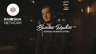 Butrint Rashiti - Kthema kohen (COVER)