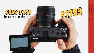 Sony FX30 - La CÁMARA DE CINE APS-C  de $1800 - Review en Español