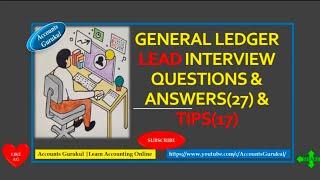 GENERAL LEDGER (GL) LEAD INTERVIEW QUESTIONS, ANSWERS & TIPS