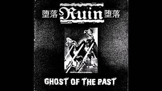 Ruin - Ghost Of The Past 12" LP 2005 (Full)