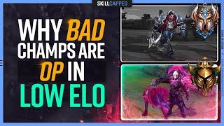 Why BAD Champions are OP in LOW ELO! - Top Guide